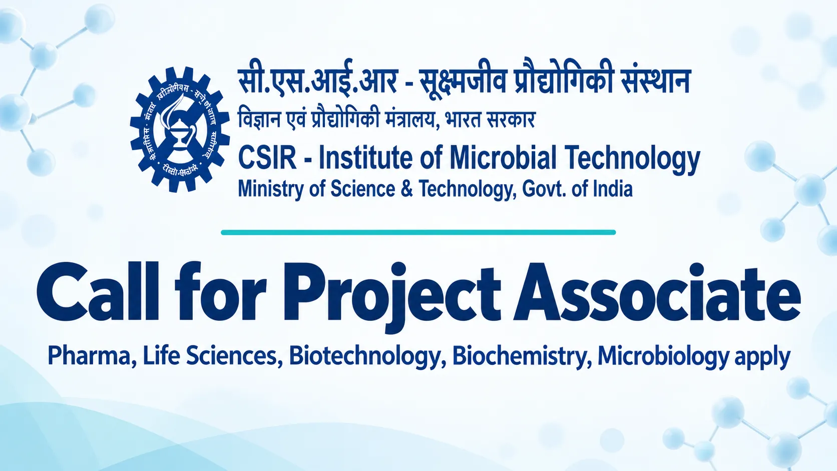 Call for Project Associate at Institute of Microbial Technology - Pharma, Life Sciences, Biotechnology, Biochemistry, Microbiology apply