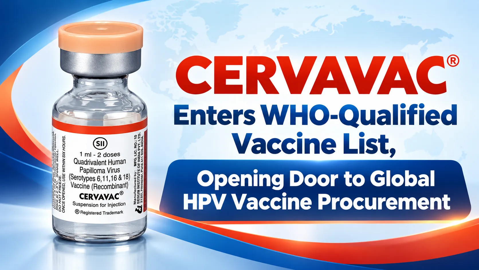 CERVAVAC Enters WHO-Qualified Vaccine List, Opening Door to Global HPV Vaccine Procurement