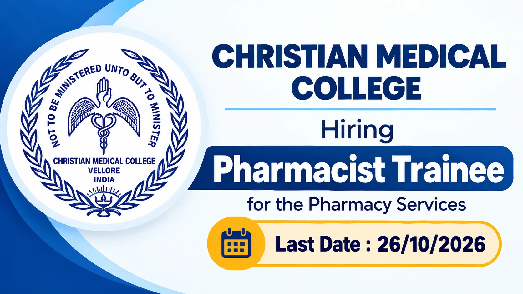 Christian Medical College Hiring Pharmacist Trainee for the Pharmacy Services