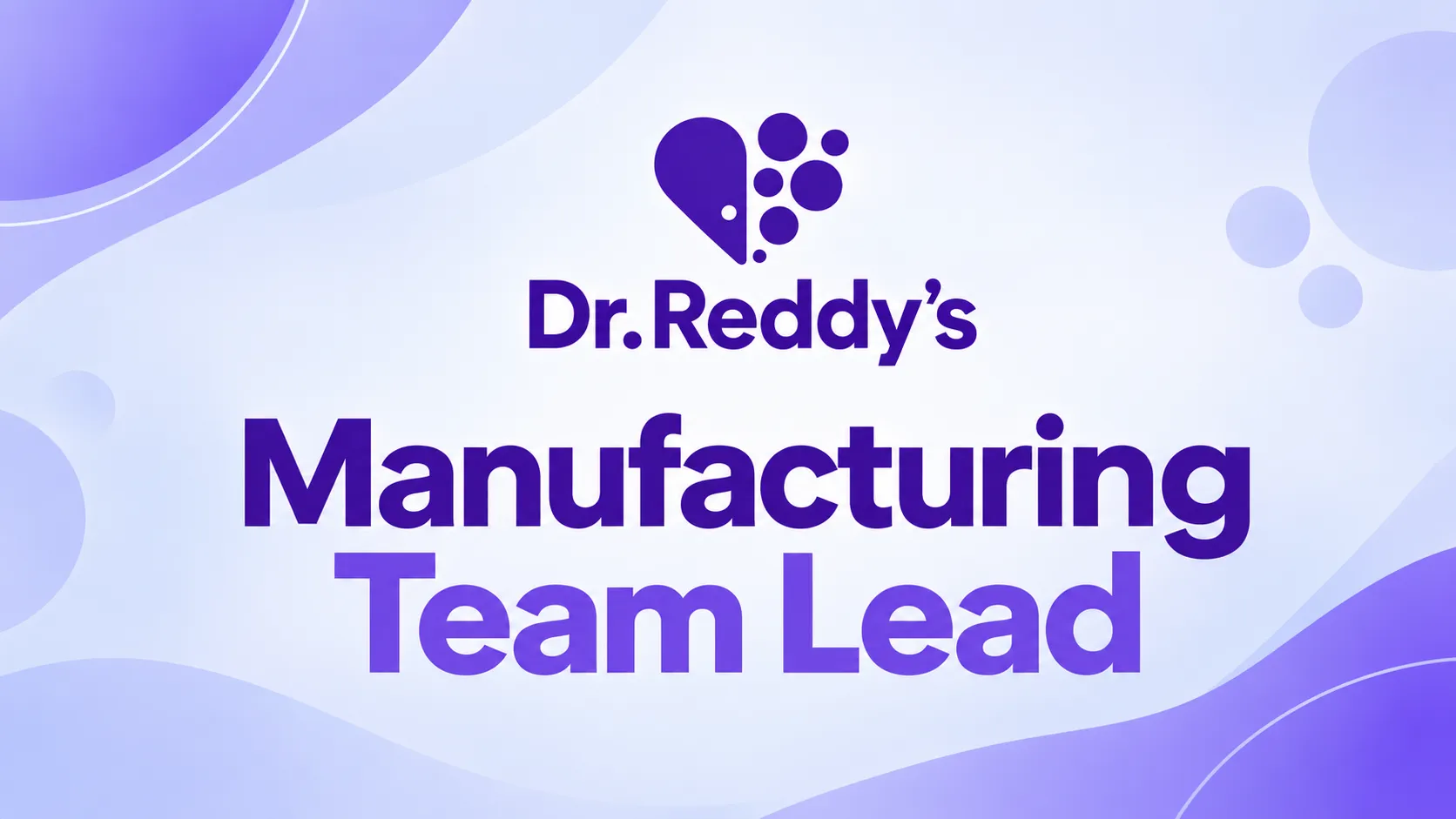 Dr.Reddy's Laboratories looking for Manufacturing Team Lead