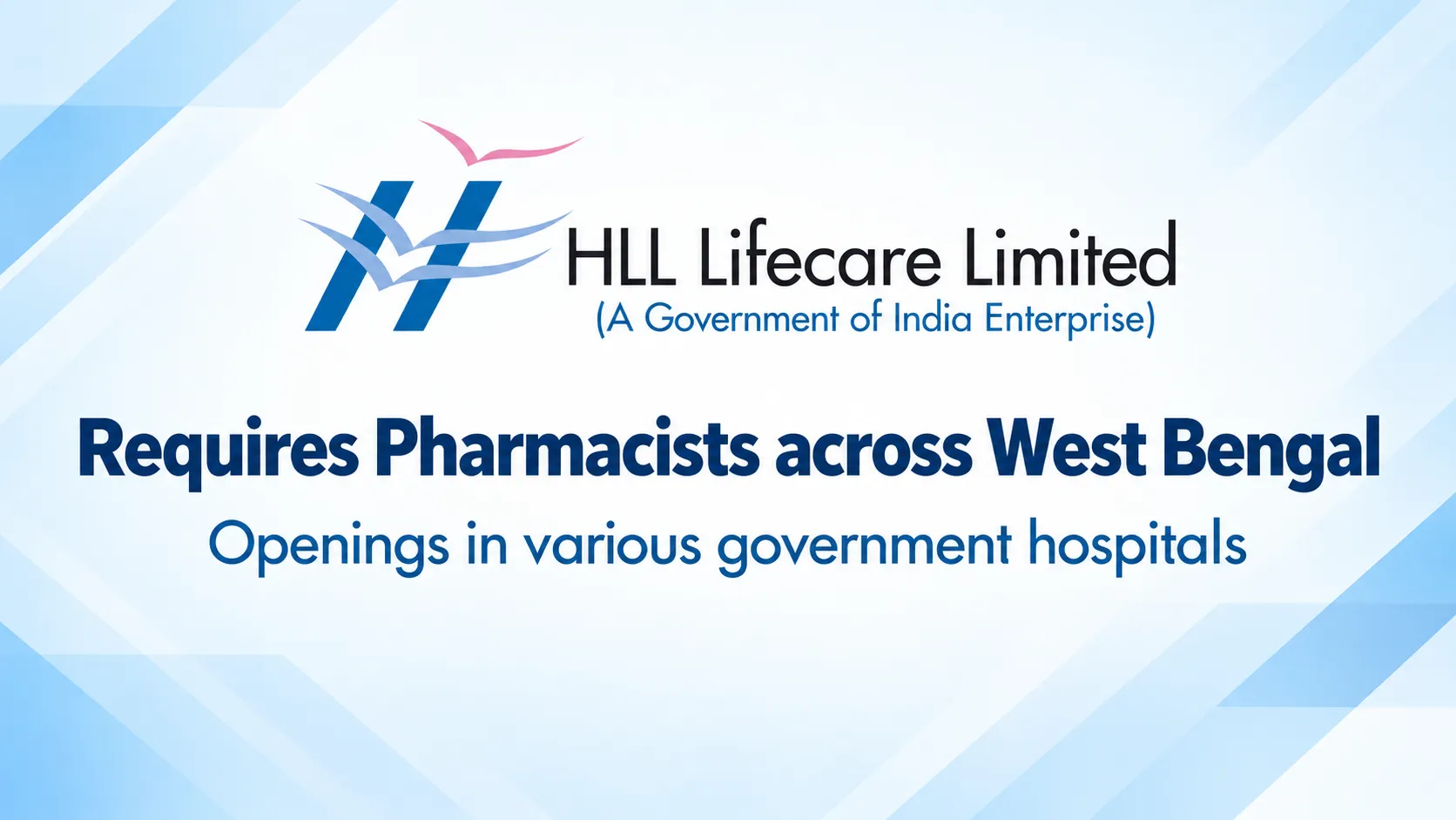HLL Lifecare requires Pharmacists across West Bengal - Openings in various government hospitals