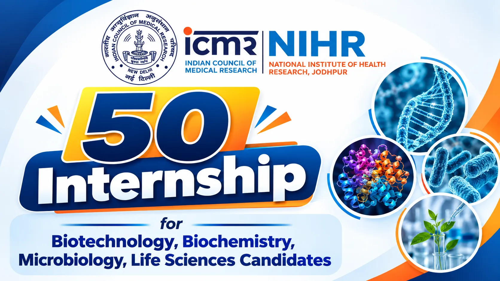 ICMR-NIHR Internship for Biotechnology, Biochemistry, Microbiology, Life Sciences Candidates