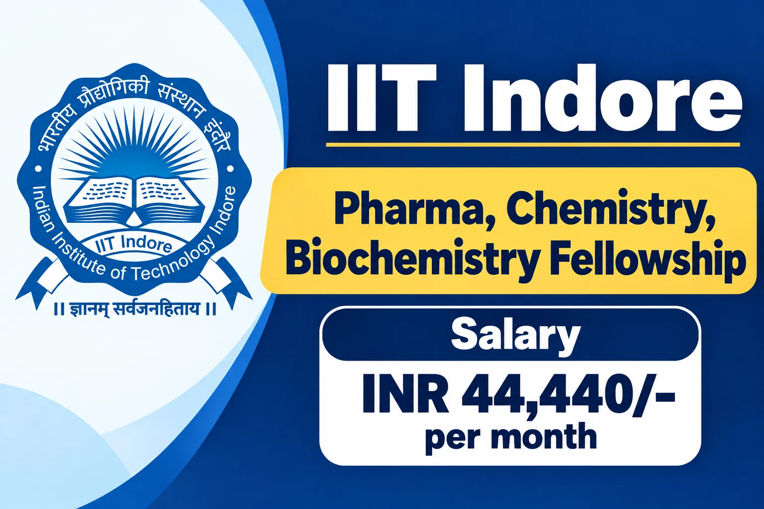 IIT Indore Pharma, Chemistry, Biochemistry Fellowship