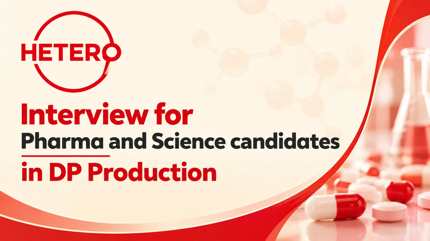Interview for Pharma and Science candidates in DP Production at Hetero Biopharma