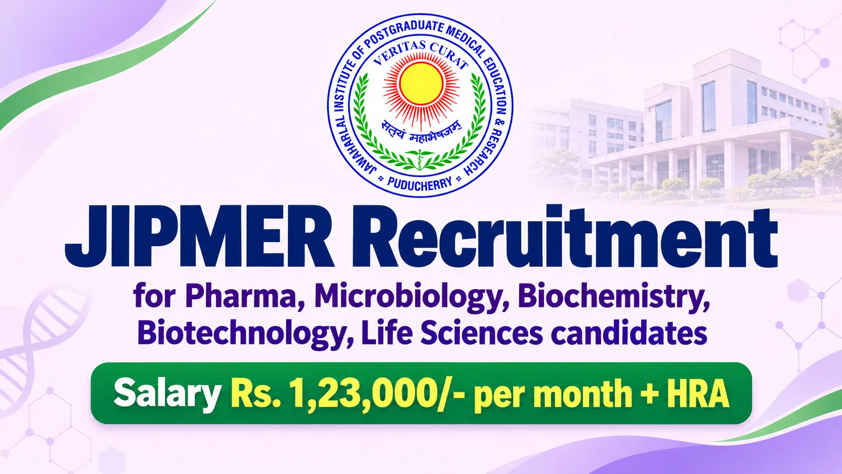 JIPMER Recruitment for Pharma, Microbiology, Biochemistry, Biotechnology, Life Sciences candidates