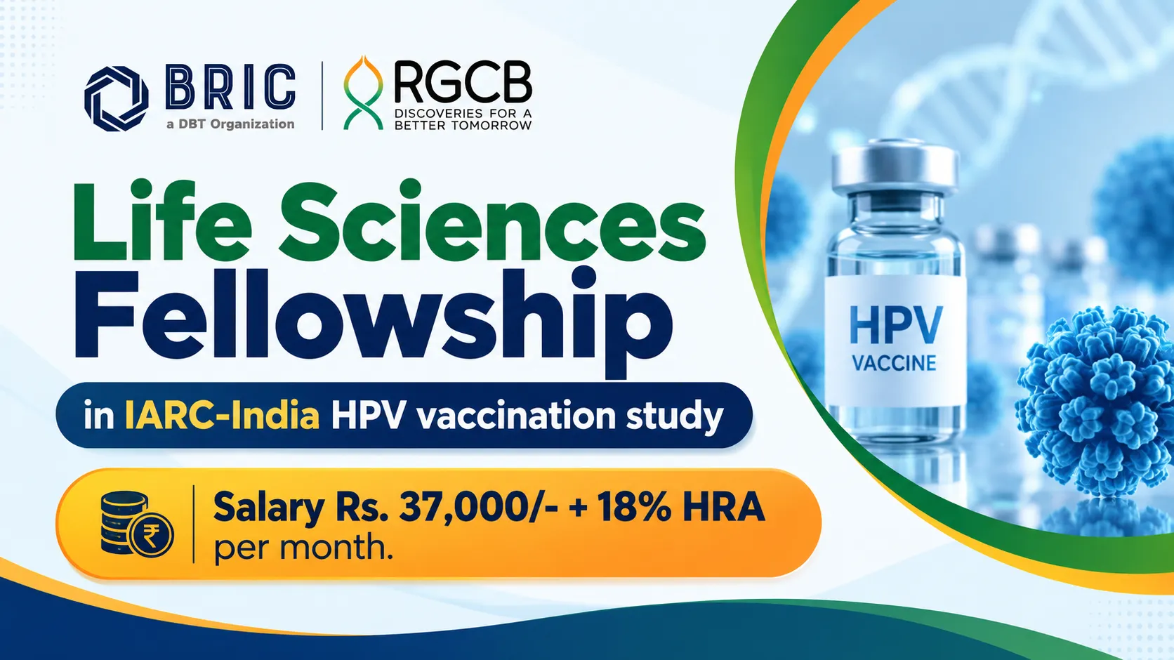 Life Sciences Fellowship in IARC-India HPV vaccination study at BRIC-RGCB