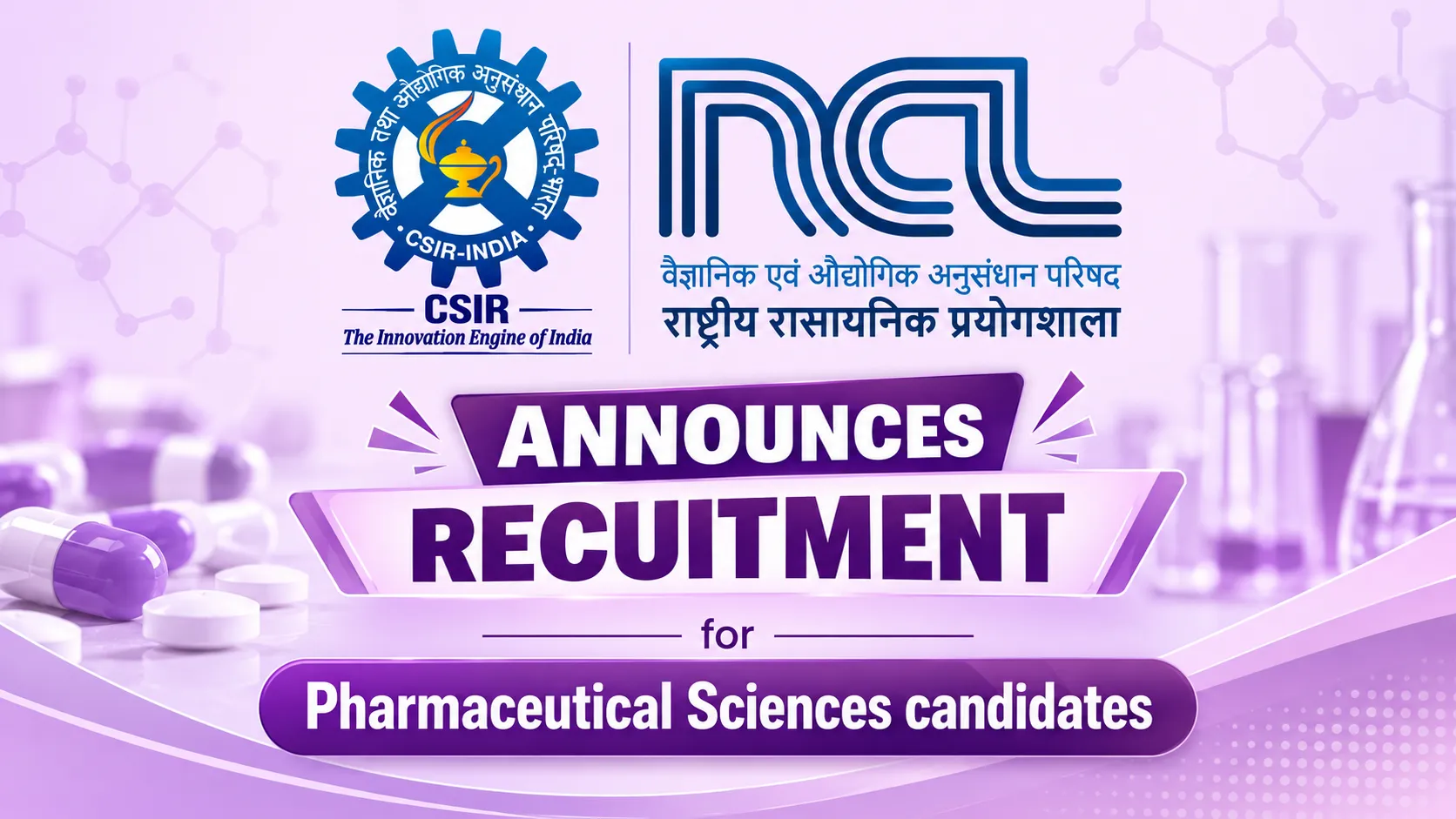 National Chemical Laboratory announces recuitment for Pharmaceutical Sciences candidates