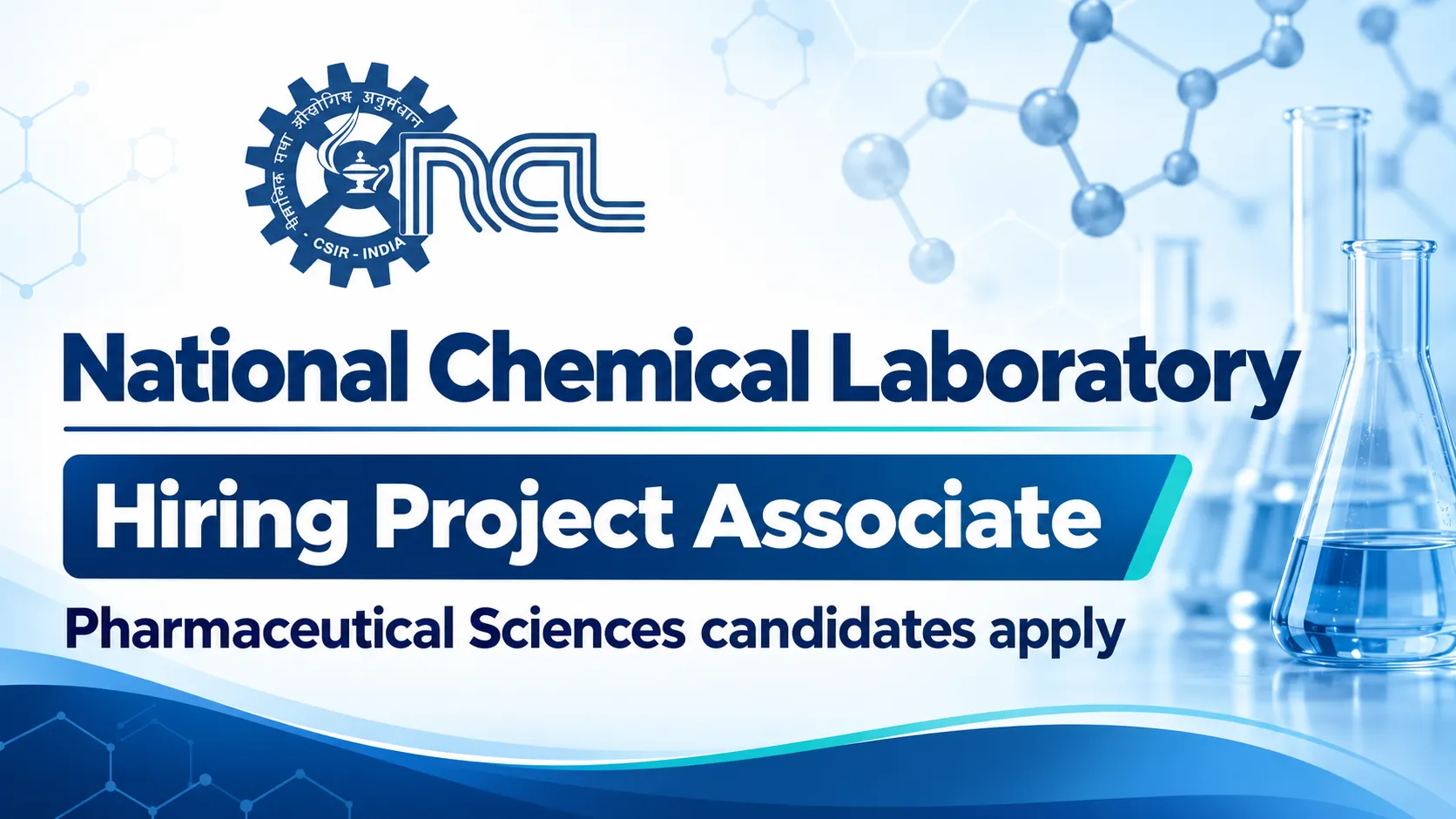 National Chemical Laboratory Hiring Project Associate