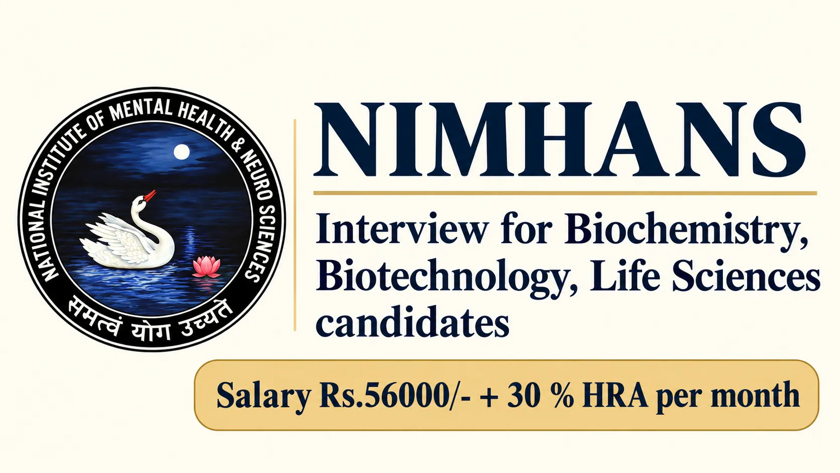 NIMHANS is conducting Interview for Biochemistry, Biotechnology, Life Sciences candidates