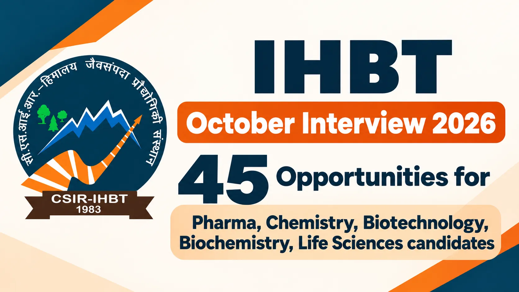 Opportunities for Pharma, Chemistry, Biotechnology, Biochemistry, Life Sciences candidates at IHBT