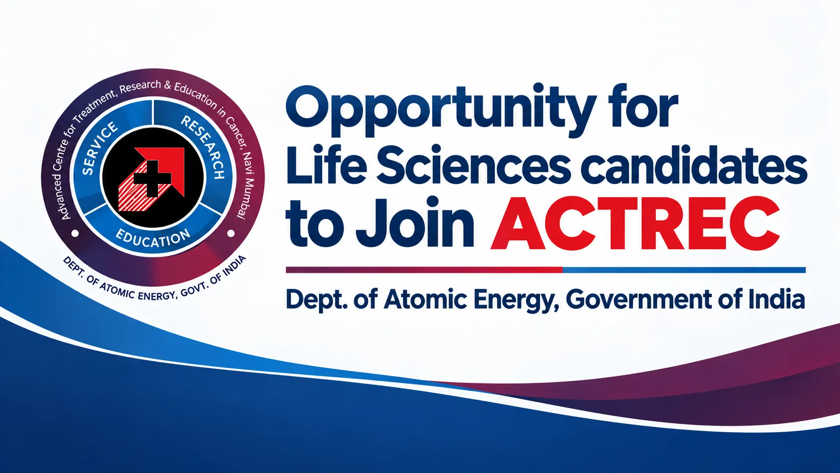 Opportunity for Life Sciences candidates to Join ACTREC