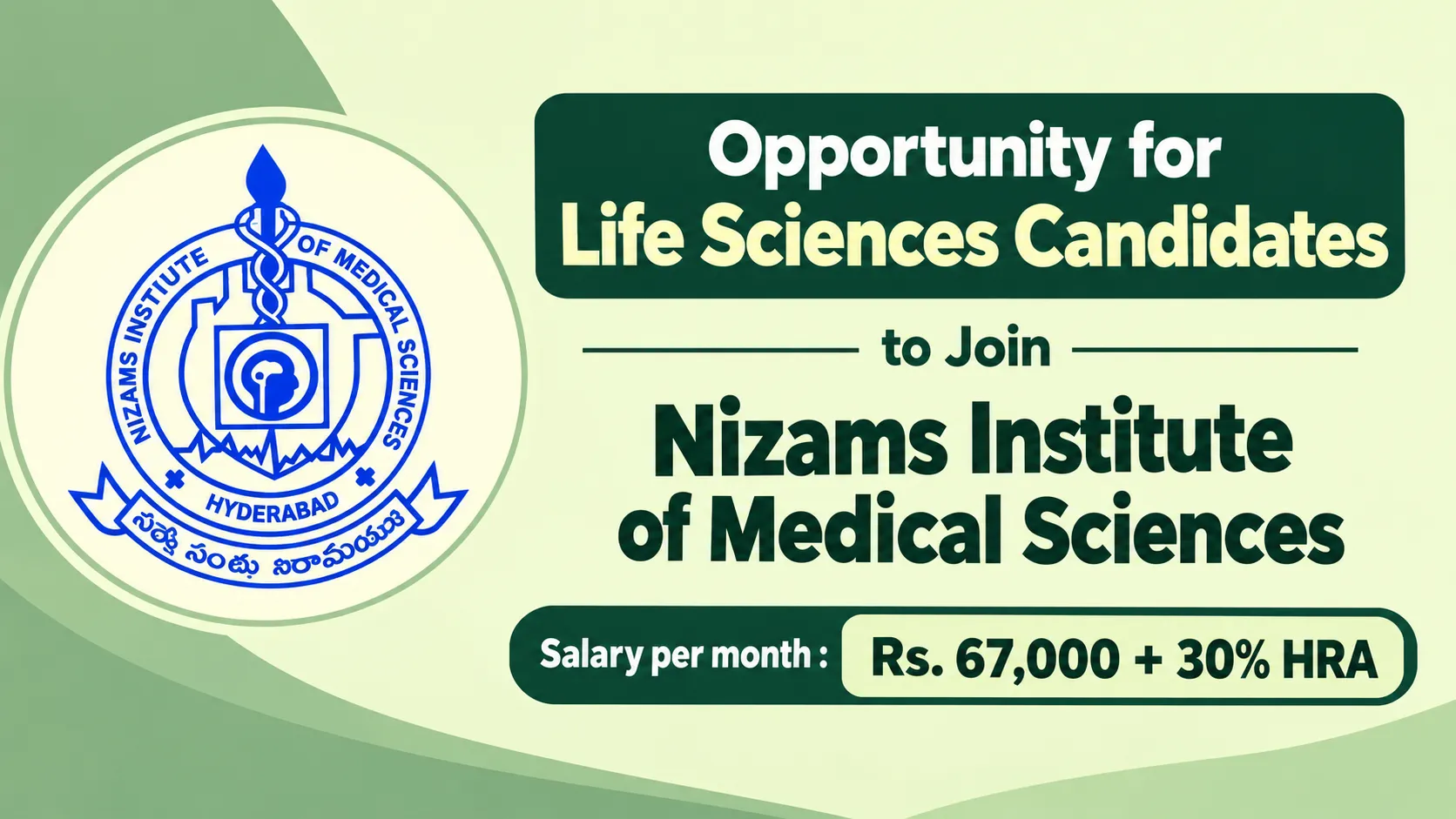 Opportunity for Life Sciences candidates to Join Nizams Institute of Medical Sciences