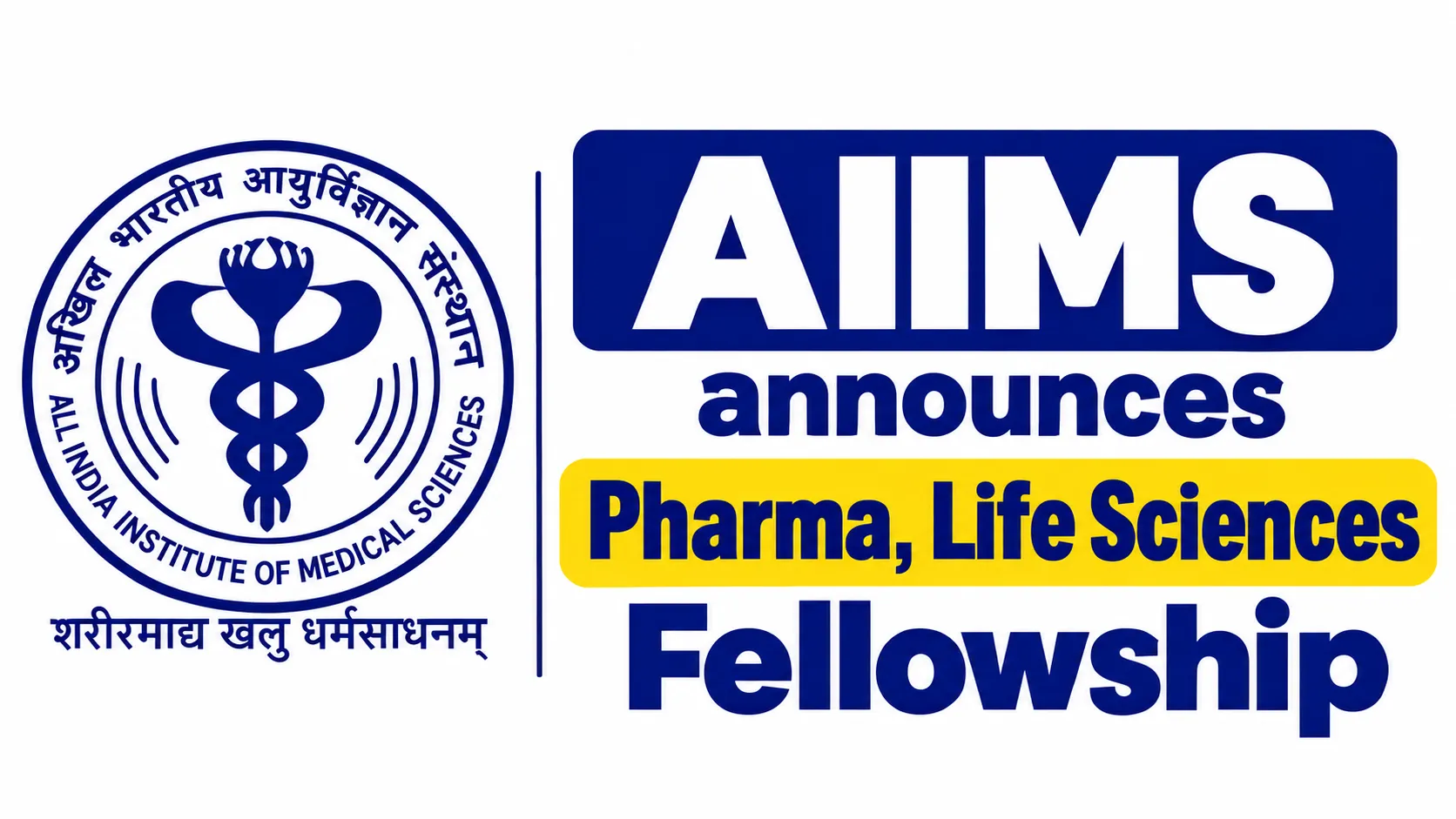 AIIMS announces Pharma, Life Sciences Fellowship