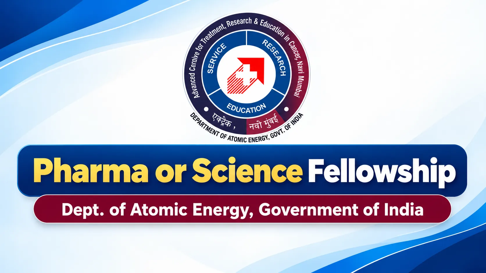 Pharma or Science Fellowship at ACTREC - Dept. of Atomic Energy, Government of India