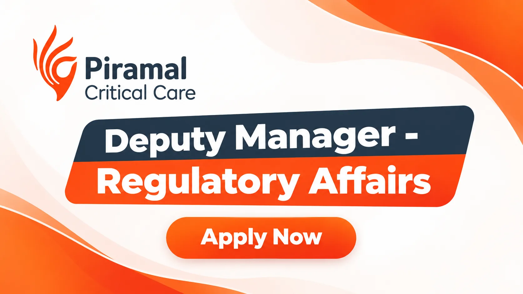 Piramal Critical Care Hiring Regulatory Affairs Deputy Manager