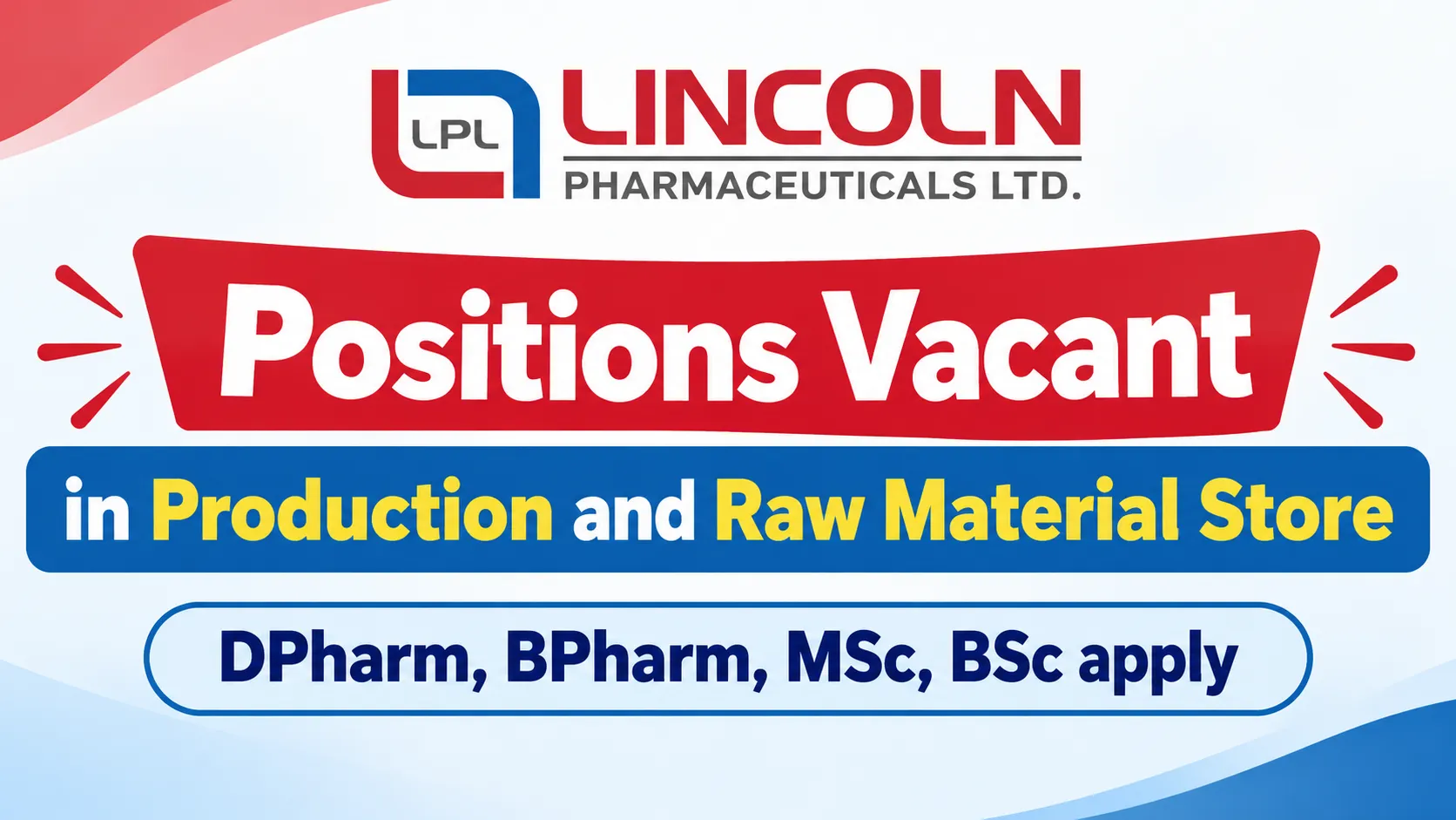Positions Vacant in Production and Raw Material Store at Lincoln Pharmaceuticals