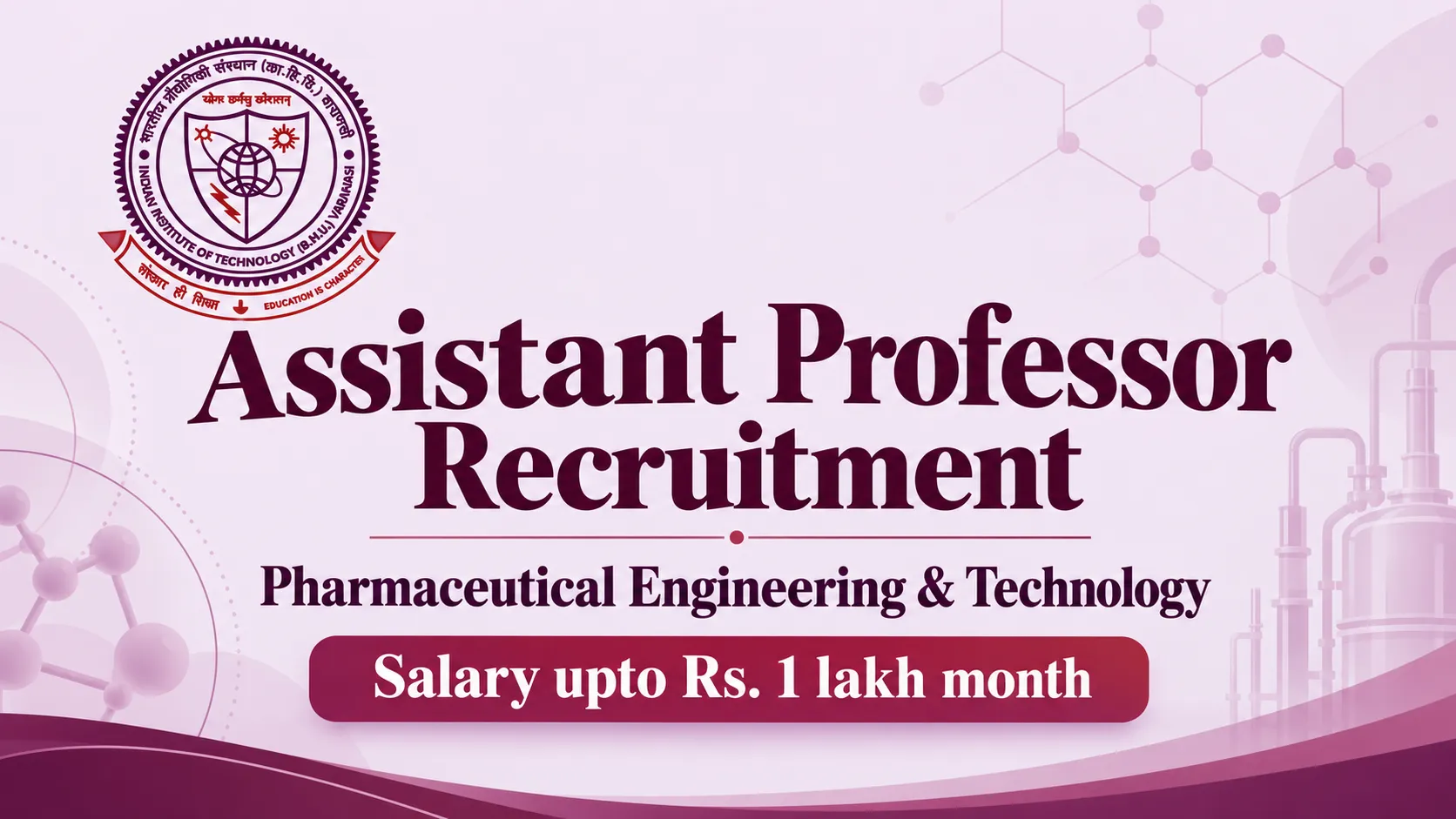 Recruitment for Assistant Professor in Pharmaceutical Engineering & Technology at IIT (BHU)