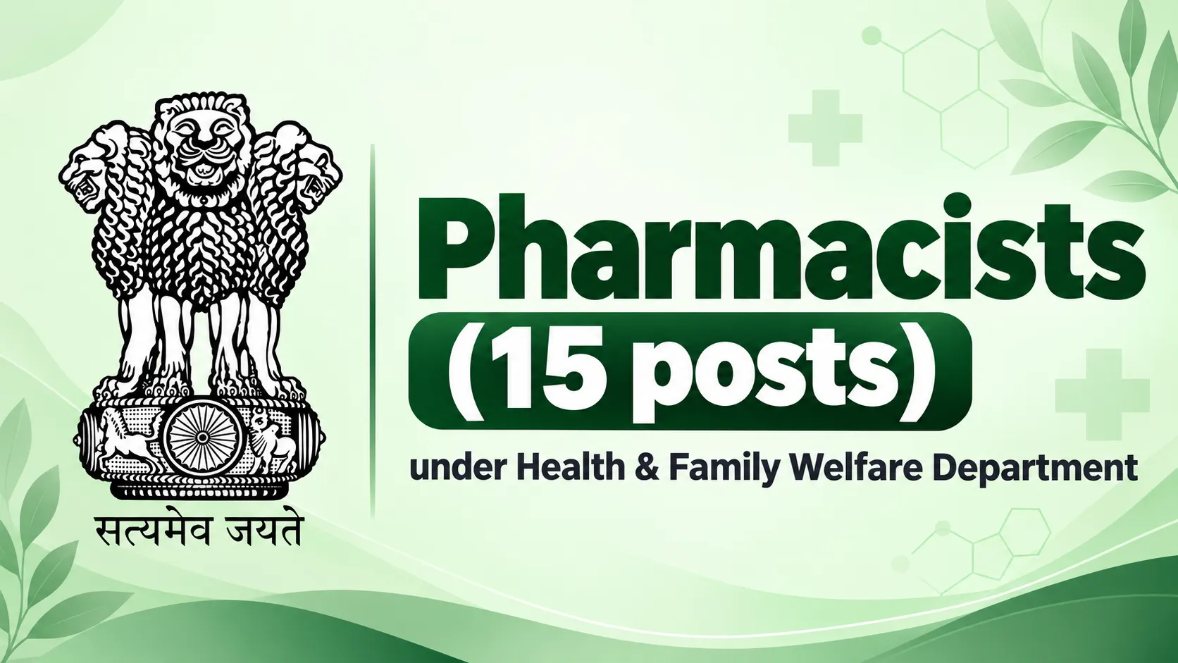 Recruitment for Pharmacists (15 posts) under Health & Family Welfare Department