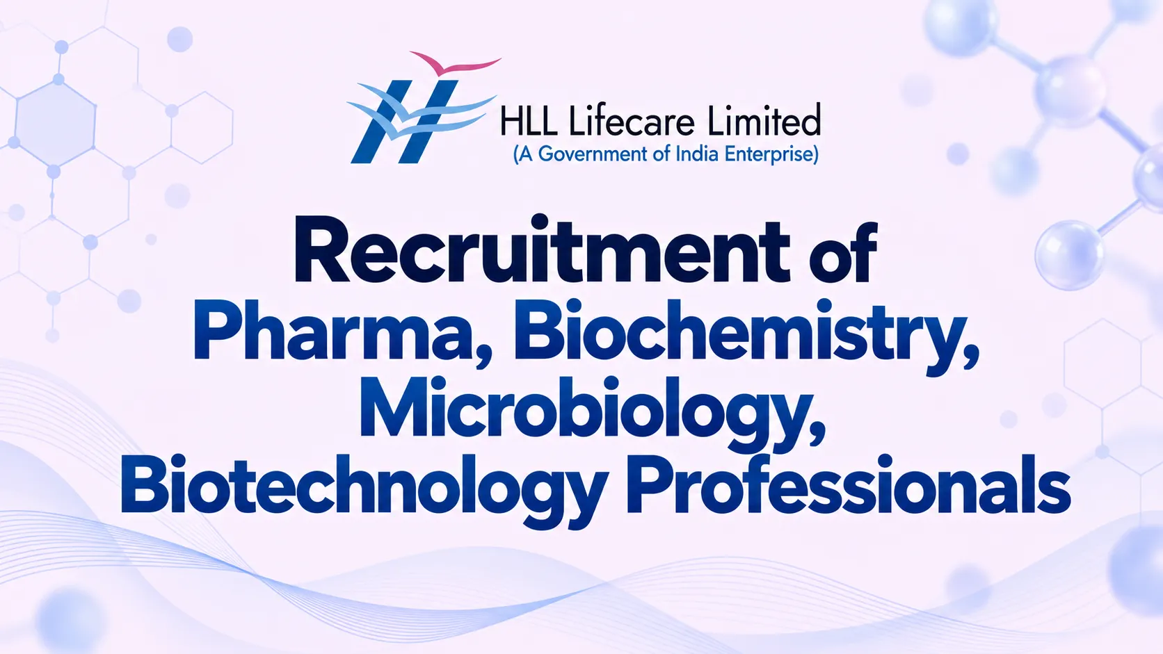 Recruitment of Pharma, Biochemistry, Microbiology, Biotechnology Professionals at HLL Lifecare 