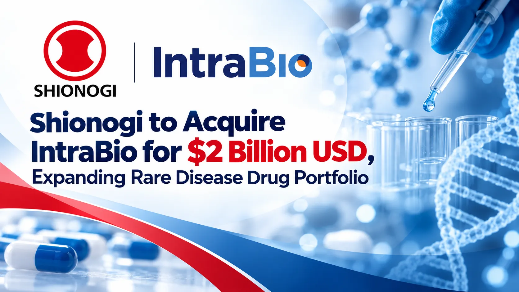 Shionogi to Acquire IntraBio for 2 Billion USD, Expanding Rare Disease Drug Portfolio