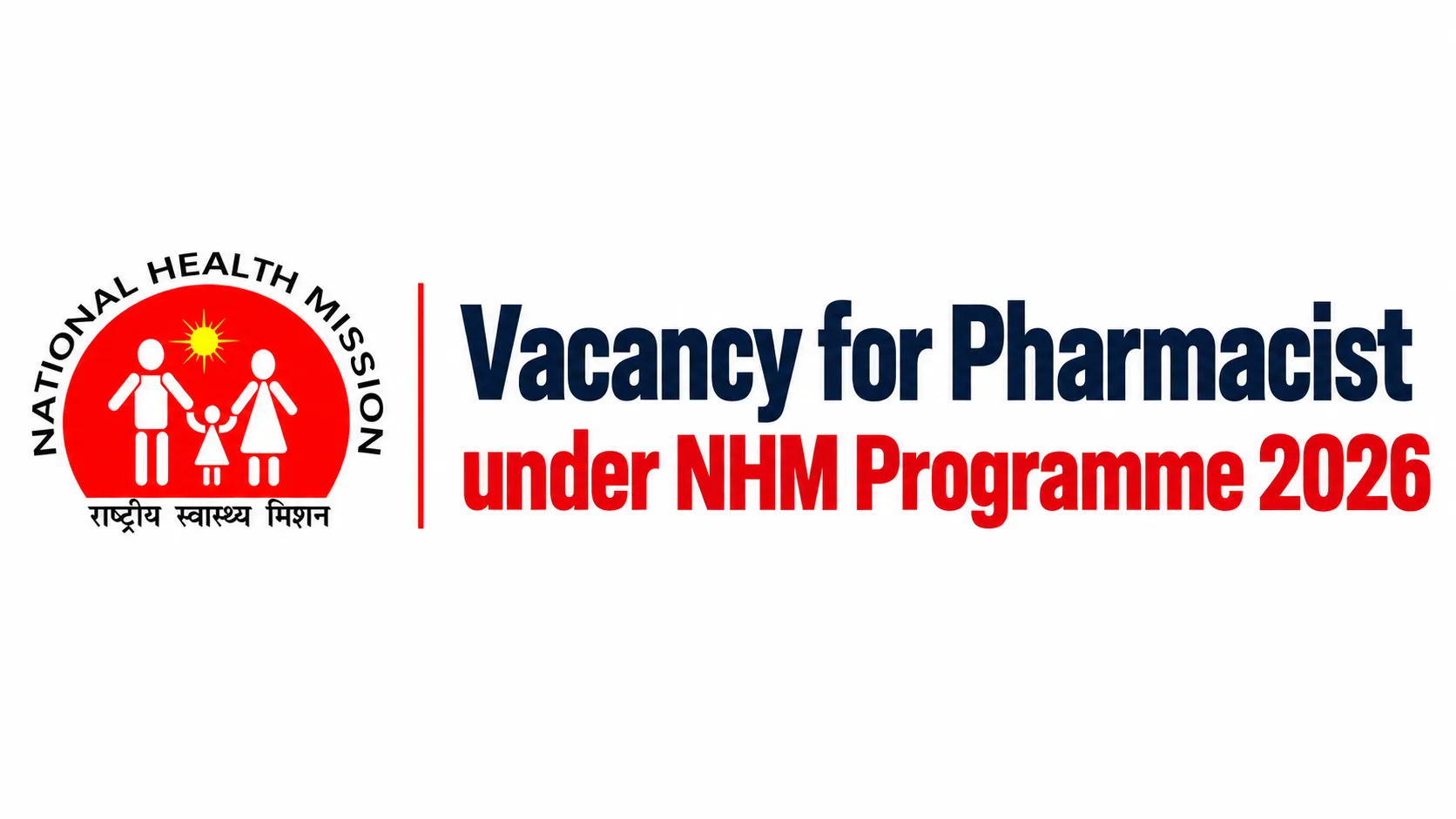 Vacancy for Pharmacist under NHM Programme 2026