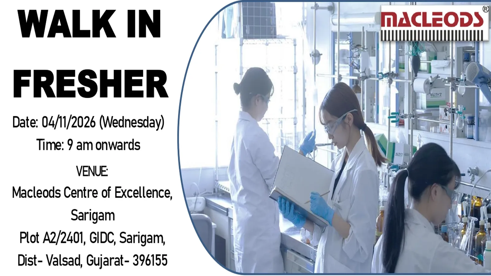  Walk In Drive for Pharma and Science Fresher candidates in Macleods - Roles in Production, Production Formulation, Store