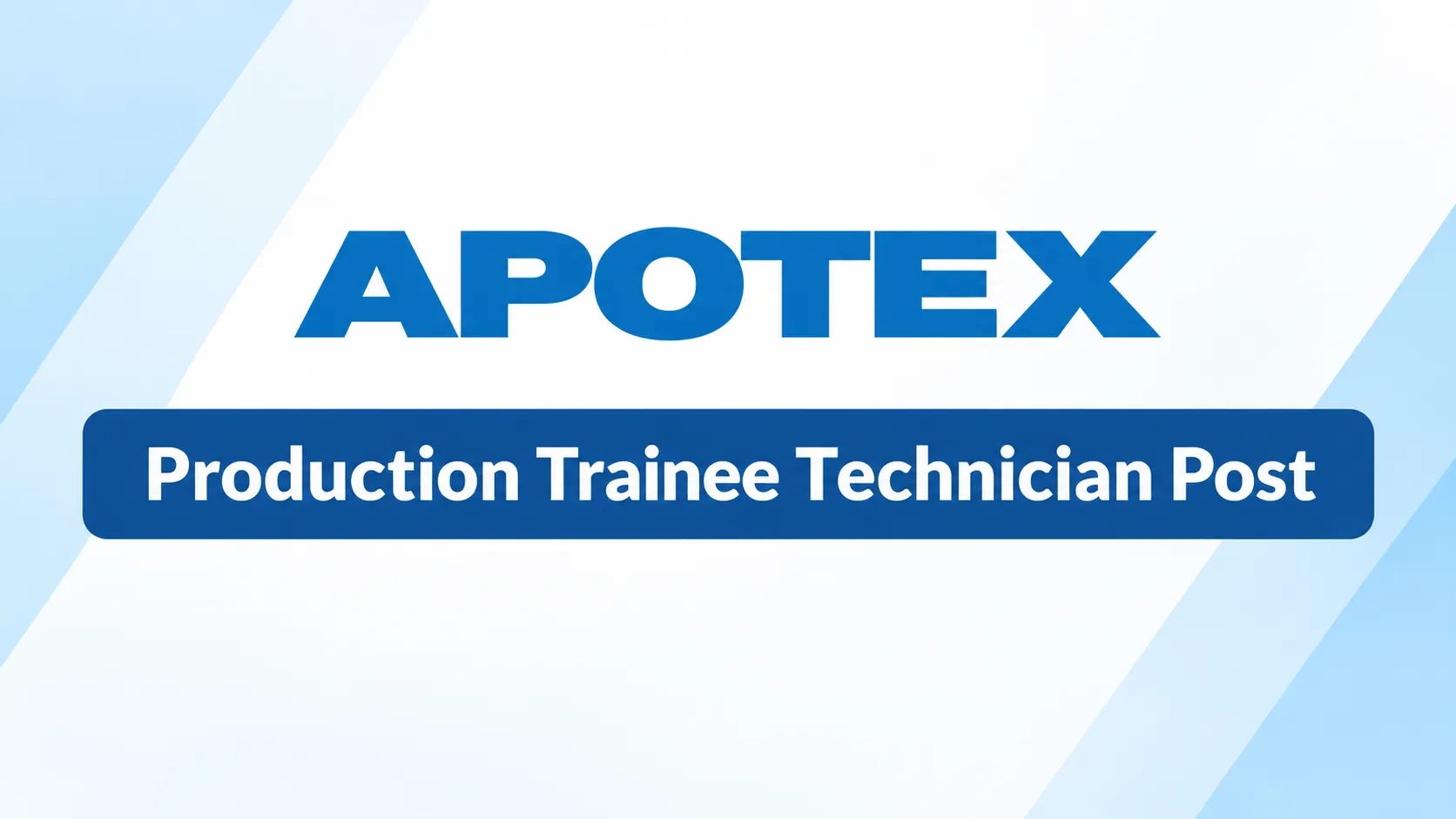 Work as Production Trainee Technician at Apotex