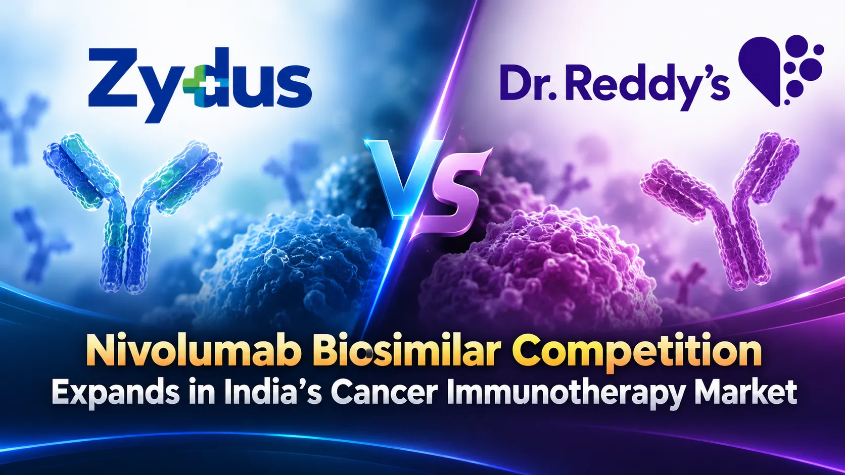 Zydus vs Dr. Reddy’s: Nivolumab Biosimilar Competition Expands in India’s Cancer Immunotherapy Market