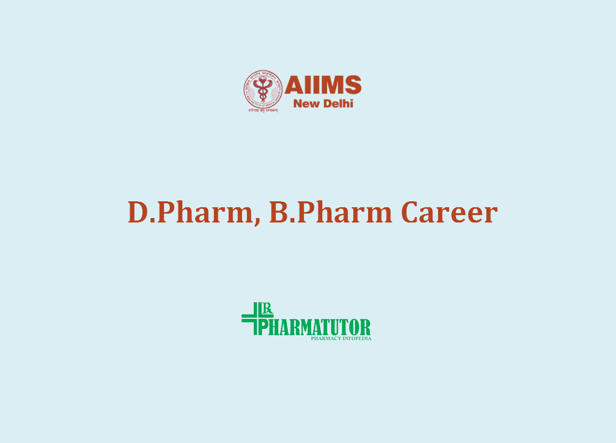 Vacancy for D.Pharm, B.Pharm at AIIMS