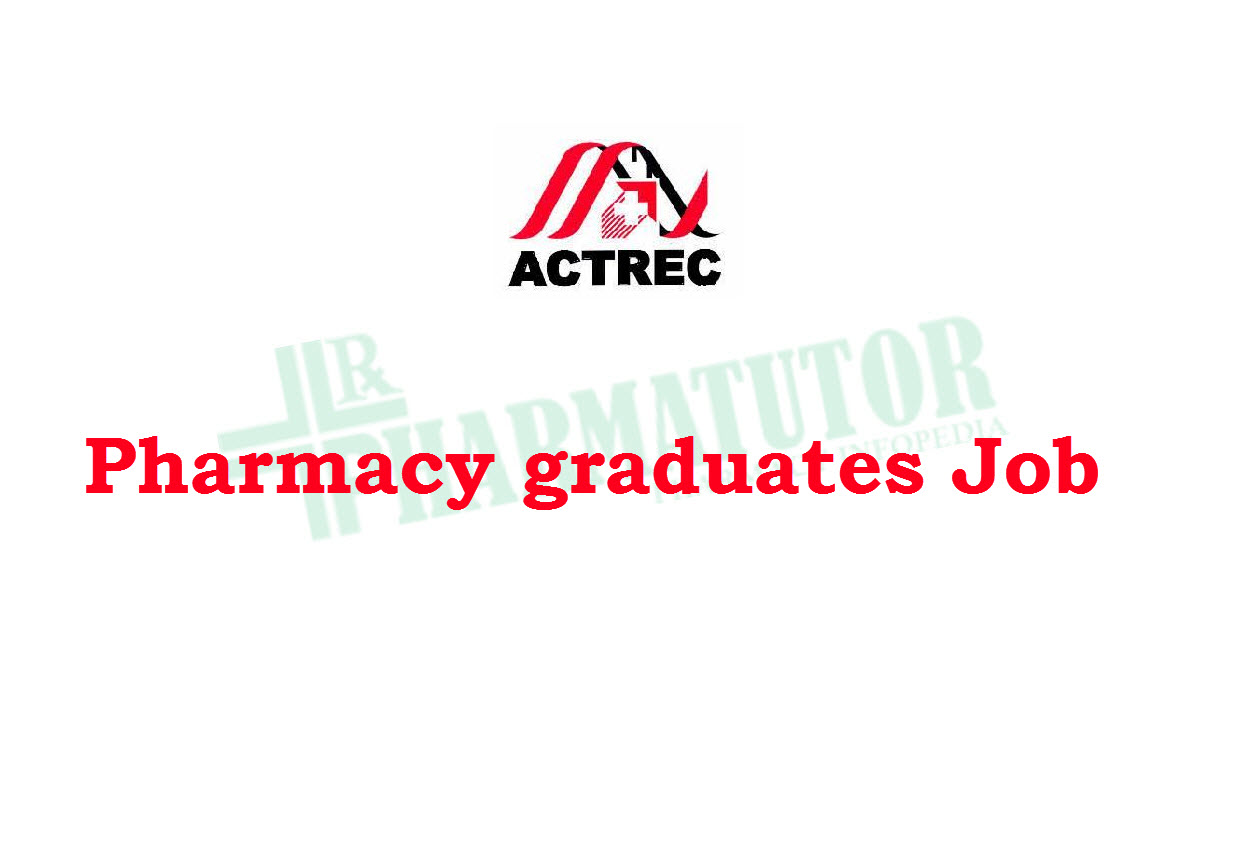 Walk in Interview for Pharmacy graduates at ACTREC