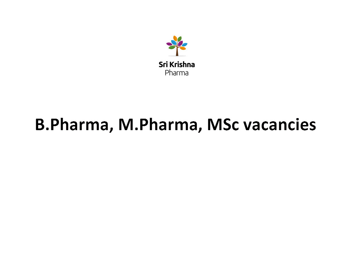 Walk in Interview for M.Pharm, B.Pharm at Sri Krishna Pharmaceuticals Ltd