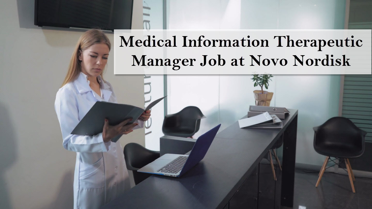 Work As Medical Information Therapeutic Manager At Novo Nordisk Pharmatutor